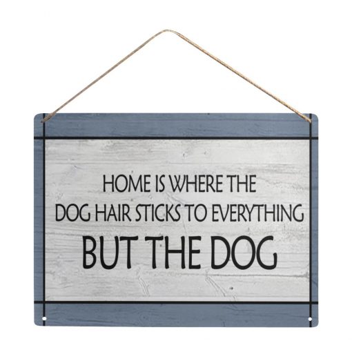 Home is Where The Dog Hair Sticks To Everything 16" x 12" (Large) 4