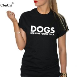 Dogs Because People Suck T-shirt Stunning Pets 
